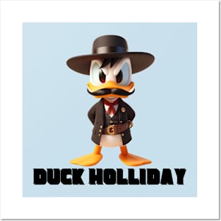 Duck Holliday Posters and Art